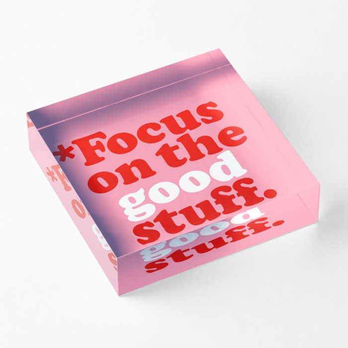 Focus On The Good Stuff {Pink & Red Version} Acrylic Blocks